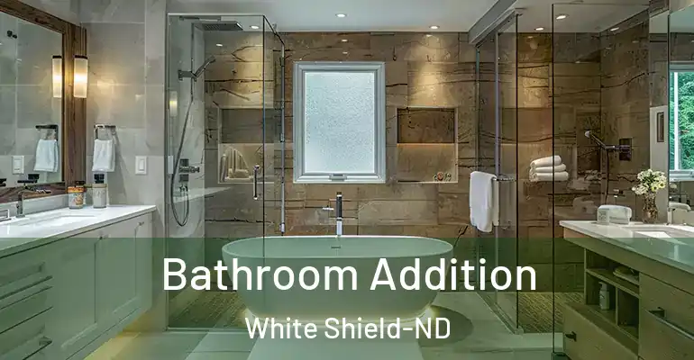 inner Bathroom imggen Bathroom Addition White Shield-ND