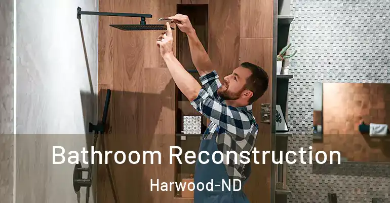 inner Bathroom imggen Bathroom Reconstruction Harwood-ND