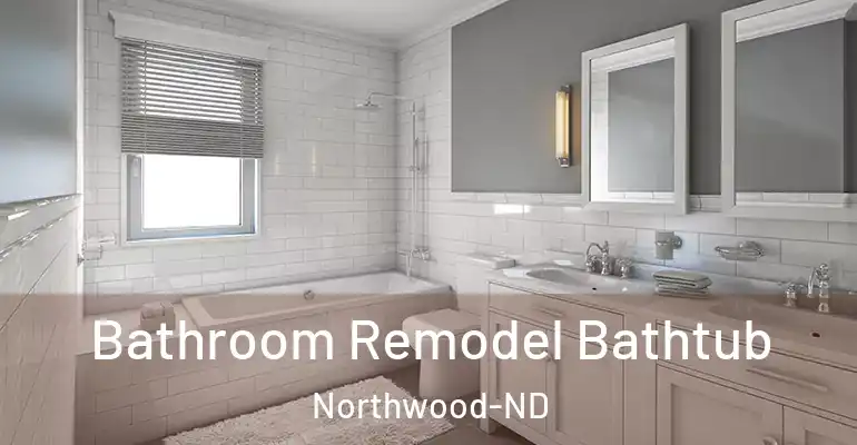 inner Bathroom imggen Bathroom Remodel Bathtub Northwood-ND