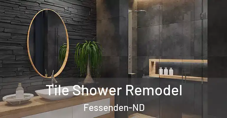 inner Bathroom imggen Tile Shower Remodel Fessenden-ND