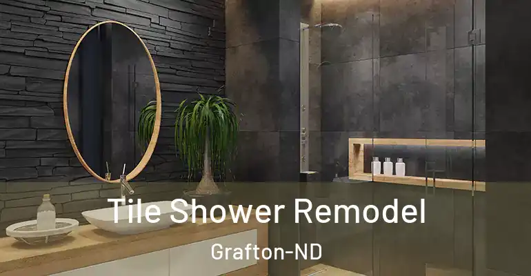 inner Bathroom imggen Tile Shower Remodel Grafton-ND