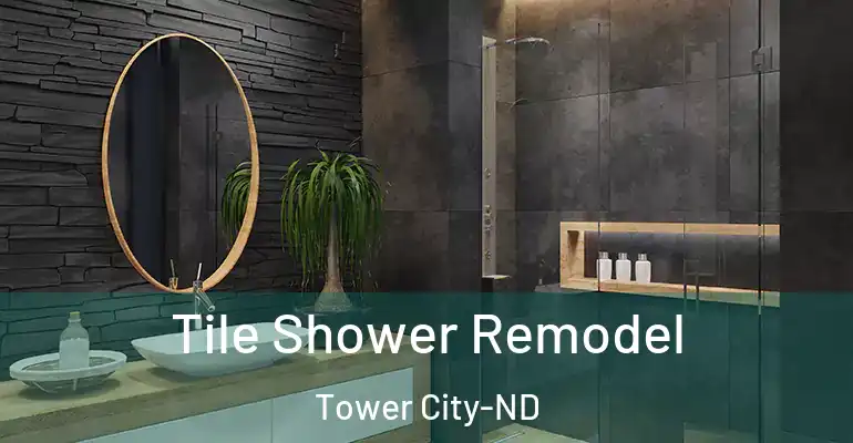 inner Bathroom imggen Tile Shower Remodel Tower City-ND