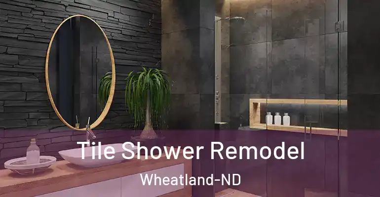 inner Bathroom imggen Tile Shower Remodel Wheatland-ND