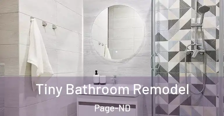 inner Bathroom imggen Tiny Bathroom Remodel Page-ND