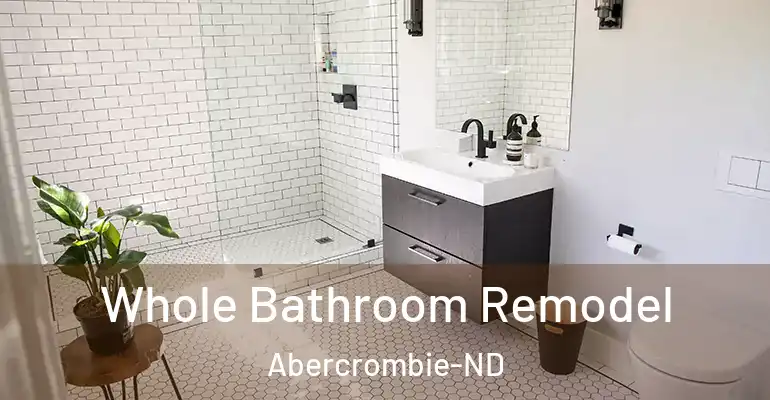 inner Bathroom imggen Whole Bathroom Remodel Abercrombie-ND