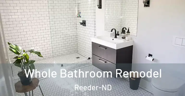 inner Bathroom imggen Whole Bathroom Remodel Reeder-ND